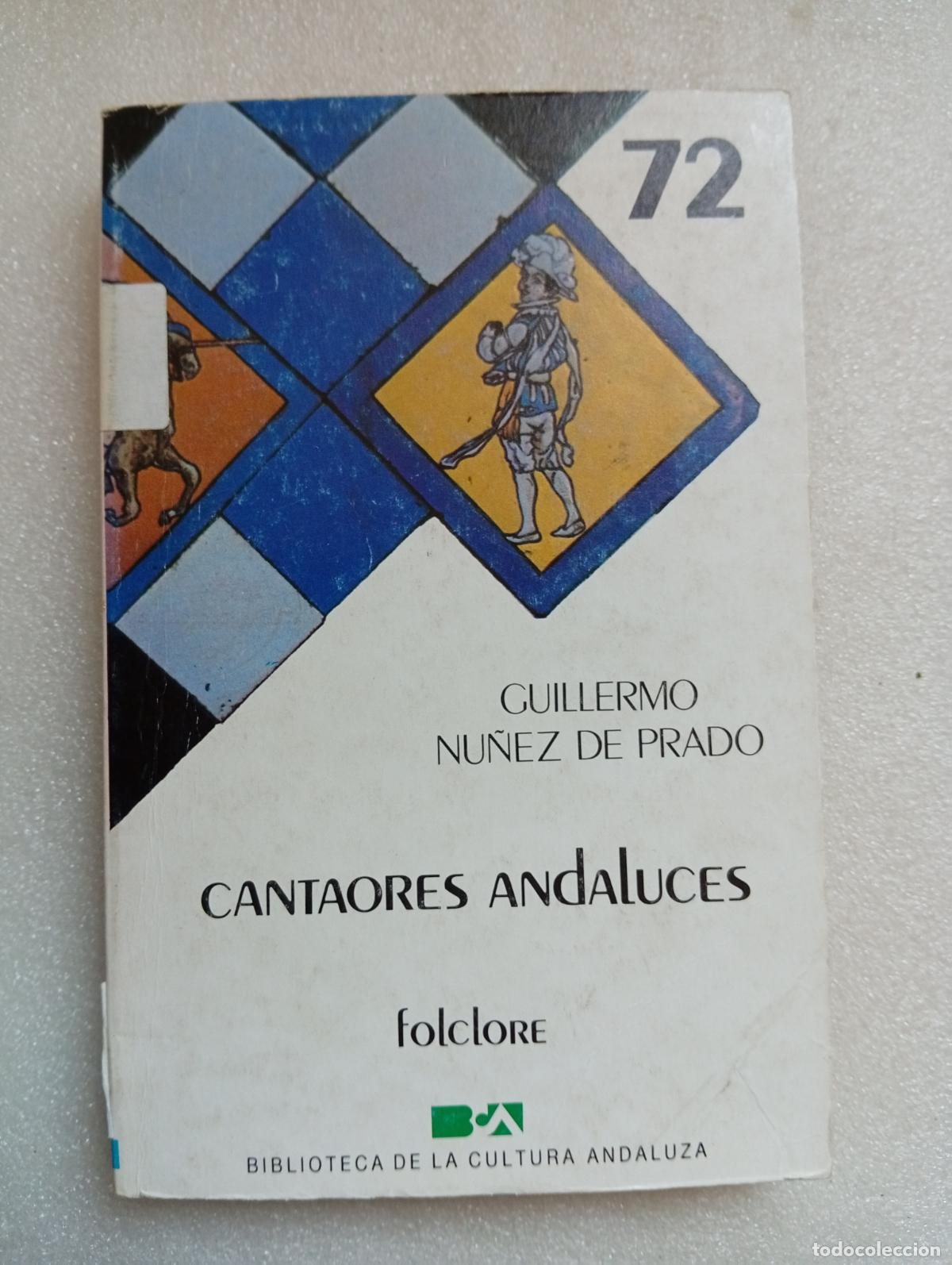 Libros de segunda mano: CANTAORES ANDALUCES - GUILLERMO N&Uacute;&Ntilde;EZ DE PRADO