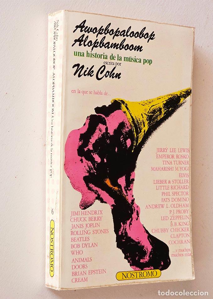 Libros de segunda mano: AWOPBOPALOOBOP ALOPBAMBOOM. Una historia de la m&uacute;sica pop - COHON, Nik