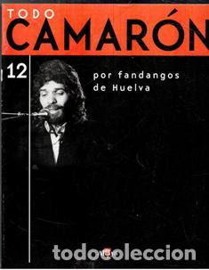 Libros de segunda mano: Todo Camar&oacute;n. Fasc&iacute;culo 12. Por fandangos de Huelva.