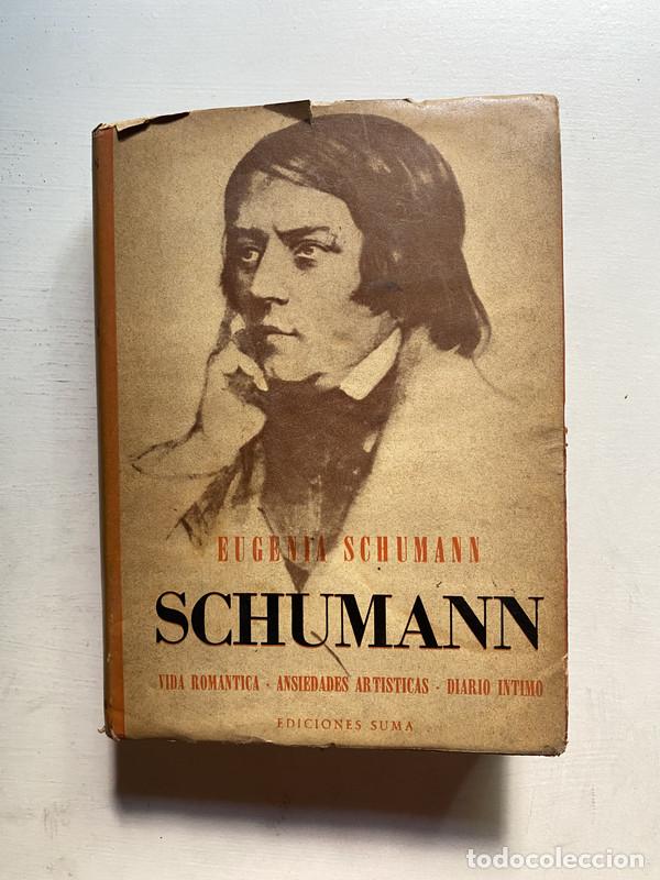 Libros de segunda mano: Schumann - Schumann Eugenia - Foto 1