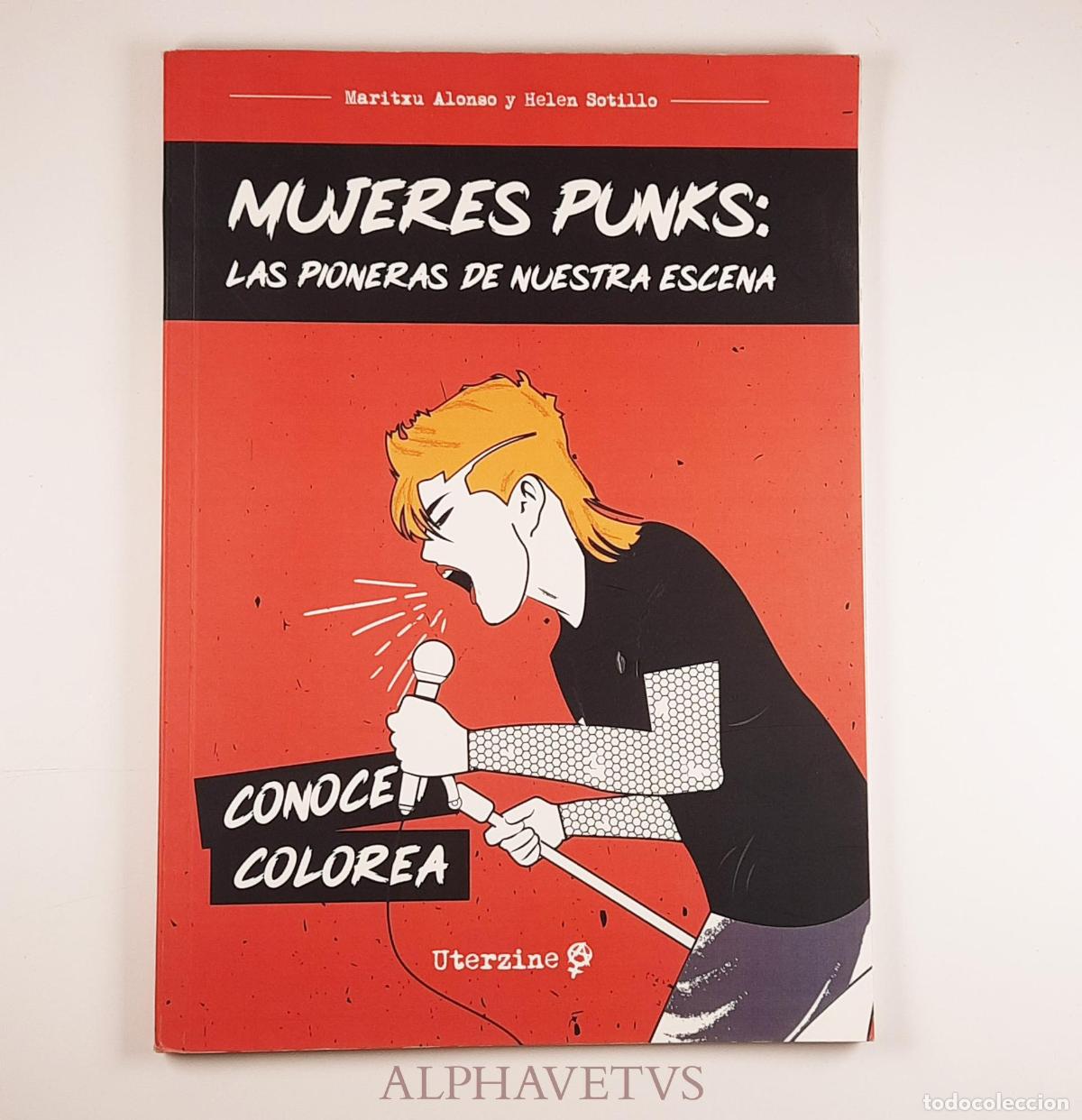 Second hand books: Mujeres punks: las pioneras de nuestra escena - Alonso, Mar&iacute;txu / Sotillo, Helen