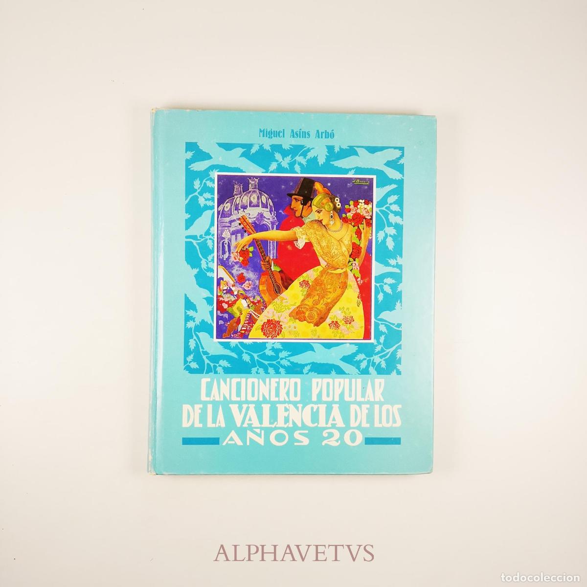 Second hand books: Cancionero popular de la Valencia de los a&ntilde;os 20 (Firmado por el autor) - MIGUEL AS&Iacute;NS ARB&Oacute;