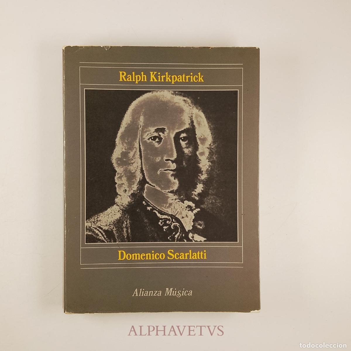 Libros de segunda mano: Domenico Scarlatti - Kirkpatrick, Ralph