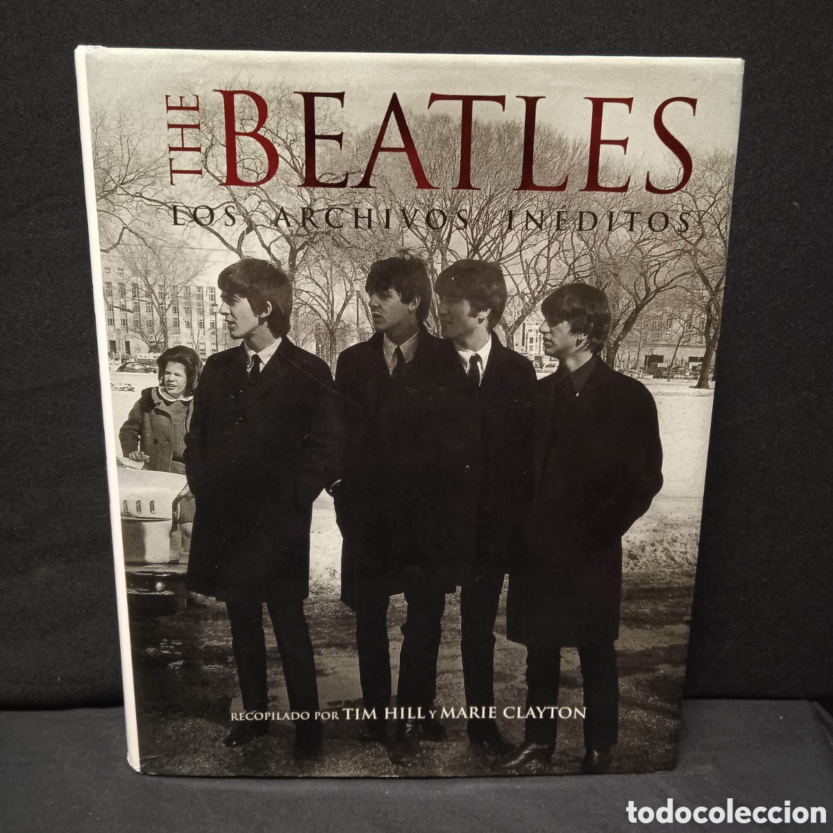 Libros de segunda mano: THE BEATLES LOS ARCHIVOS IN&Eacute;DITOS - TIM HILL MARIE CLAYTON (EDS) - OC&Eacute;ANO &Aacute;MBAR 2002