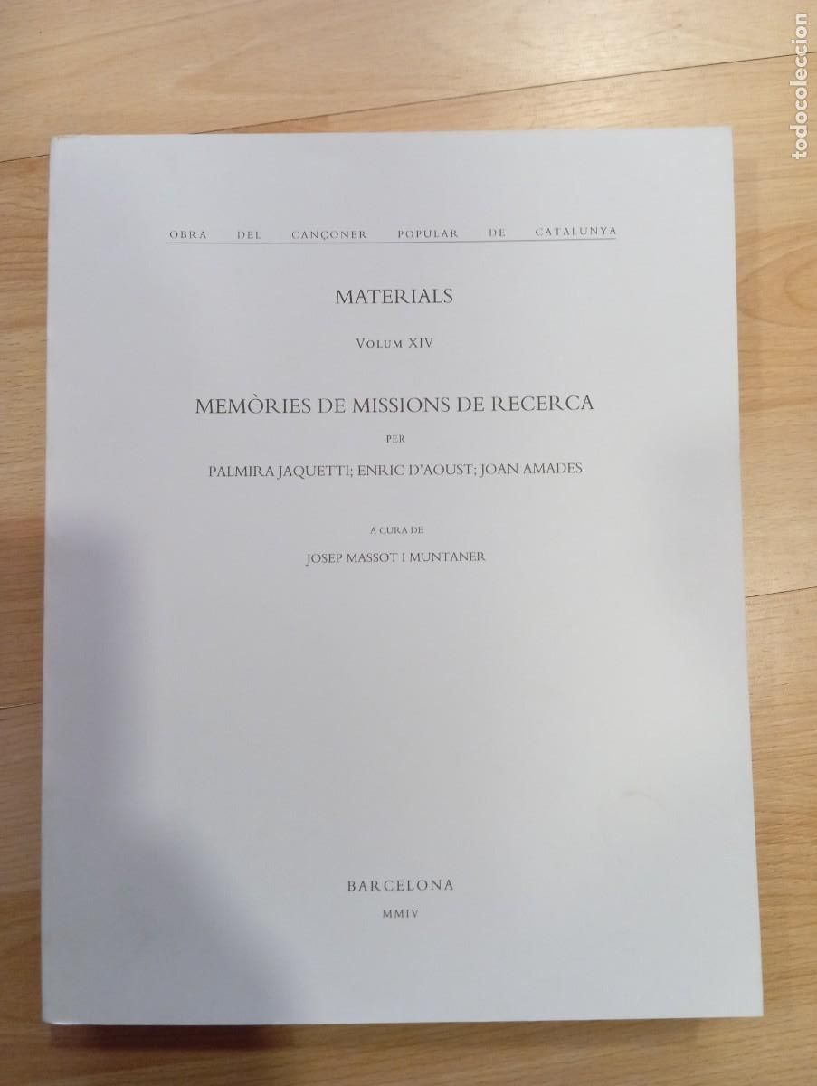 Libros de segunda mano: 'Can&ccedil;oner popular de Catalunya. Volum XIV. Mem&ograve;ries de missions de recerca. Palmira Jaquetti.
