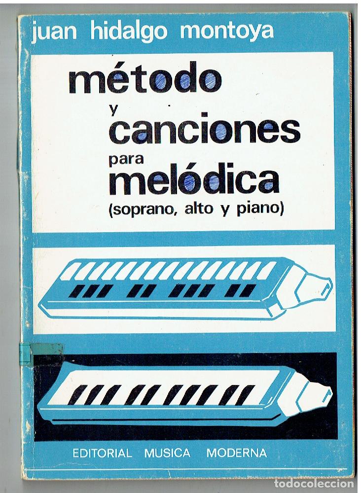Libros de segunda mano: M&Eacute;TODO Y CANCIONES PARA MEL&Oacute;DICA. (SOPRANO, ALTO Y PIANO). EDT. M&Uacute;SICA MODERNA, 1975 (P/B65.3)