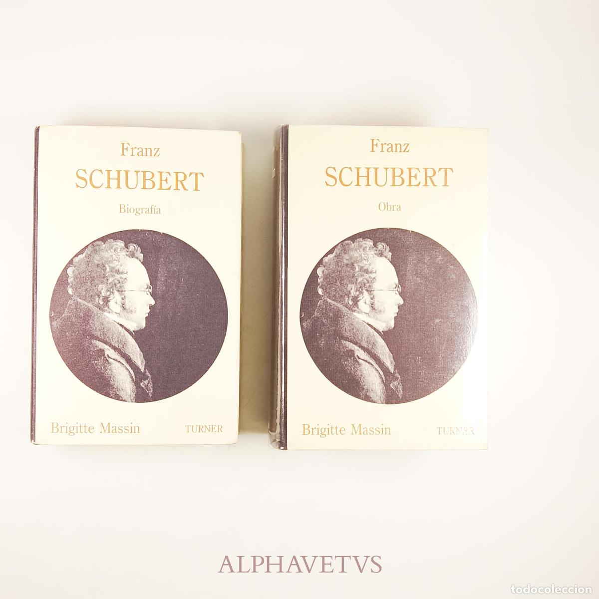 Gebrauchte B&uuml;cher: Franz Schubert - Biograf&iacute;a y Obra - Brigitte Massin