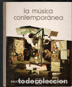 Libros de segunda mano: La m&uacute;sica contempor&aacute;nea. Biblioteca Salvat de Grandes Temas