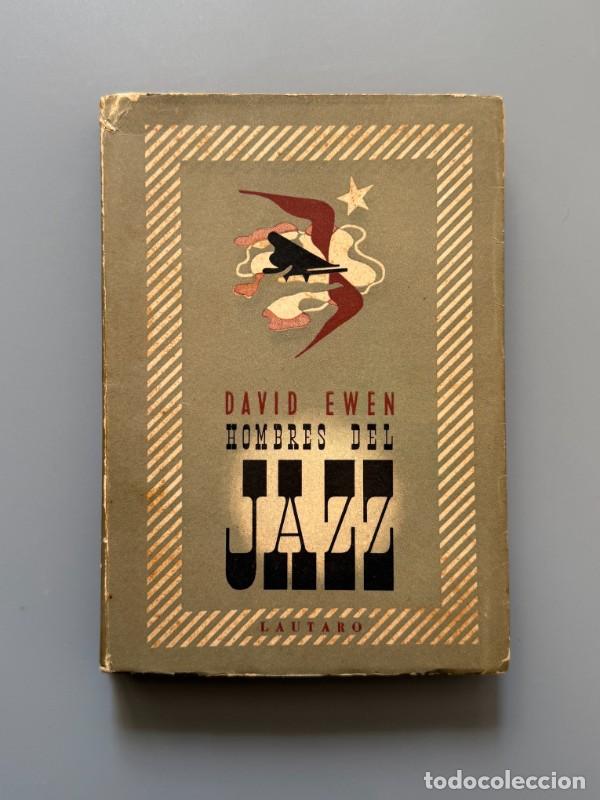 Libros de segunda mano: Hombres del Jazz, David Ewen - Lautaro, 1945