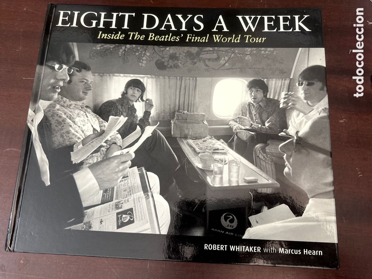 Libros de segunda mano: EIGHT DAYS A WEEK - INSIDE THE BEATLES FINAL WORLD TOUR libro en ingles