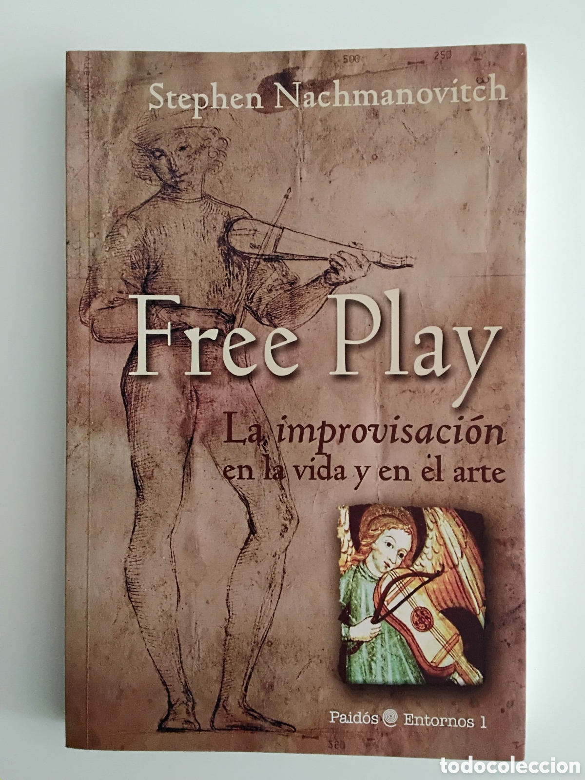 Libros de segunda mano: Stephen Nachmanovitch - Free Play. La improvisaci&oacute;n en la vida y en el arte &mdash;(Buenos Aires, 2013)