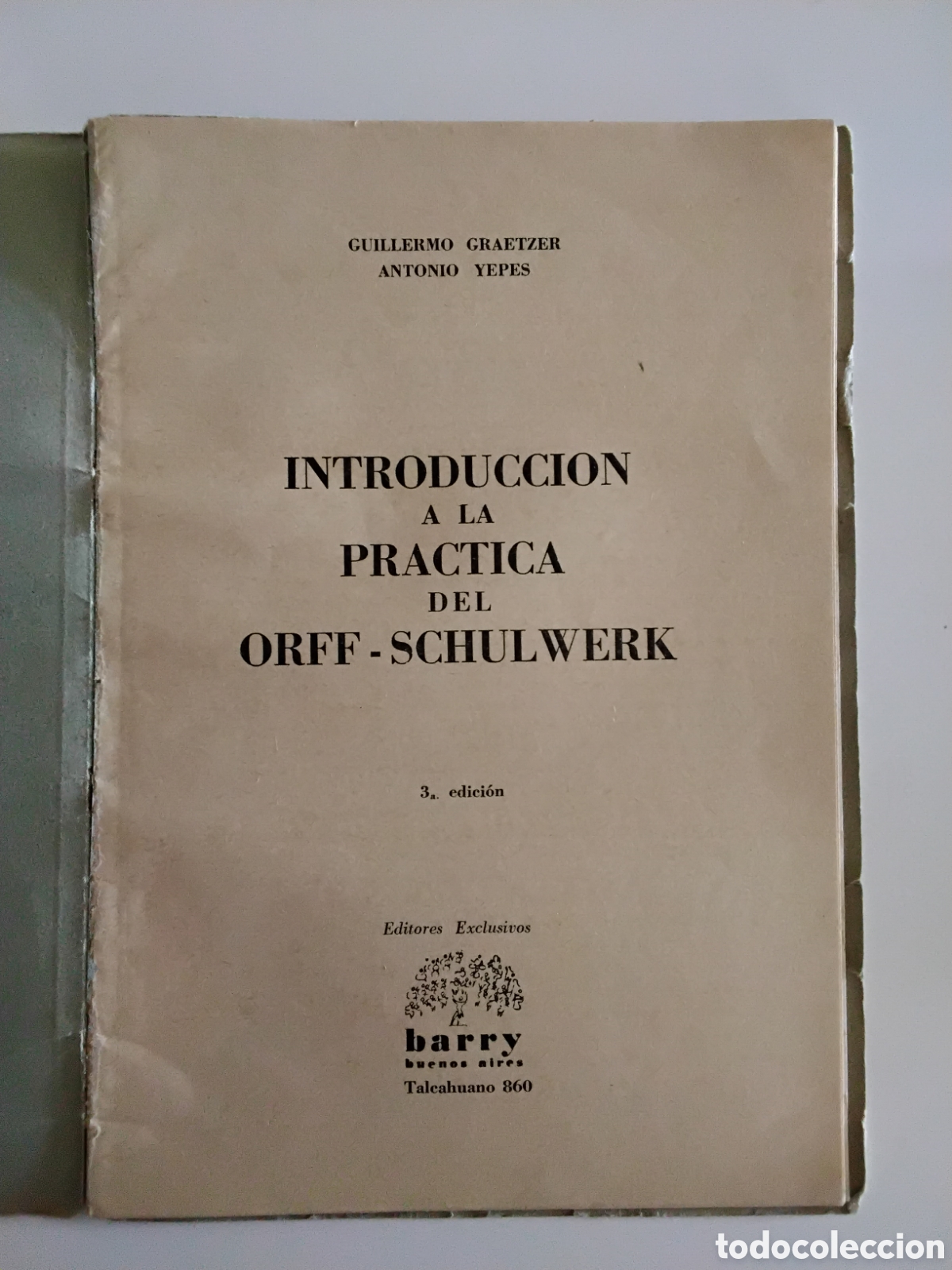 Libros de segunda mano: Guillermo Graetzer / Antonio Yepes &mdash; Introducci&oacute;n a la pr&aacute;ctica del Orff-Schulwerk. 1964