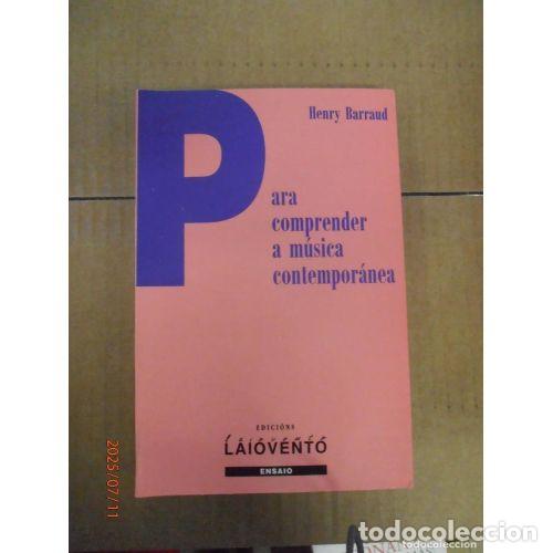 Libri di seconda mano: PARA COMPRENDER a MUSICA CONTEMPORANEA - BARRAUD. HENRY - Sin Especificar