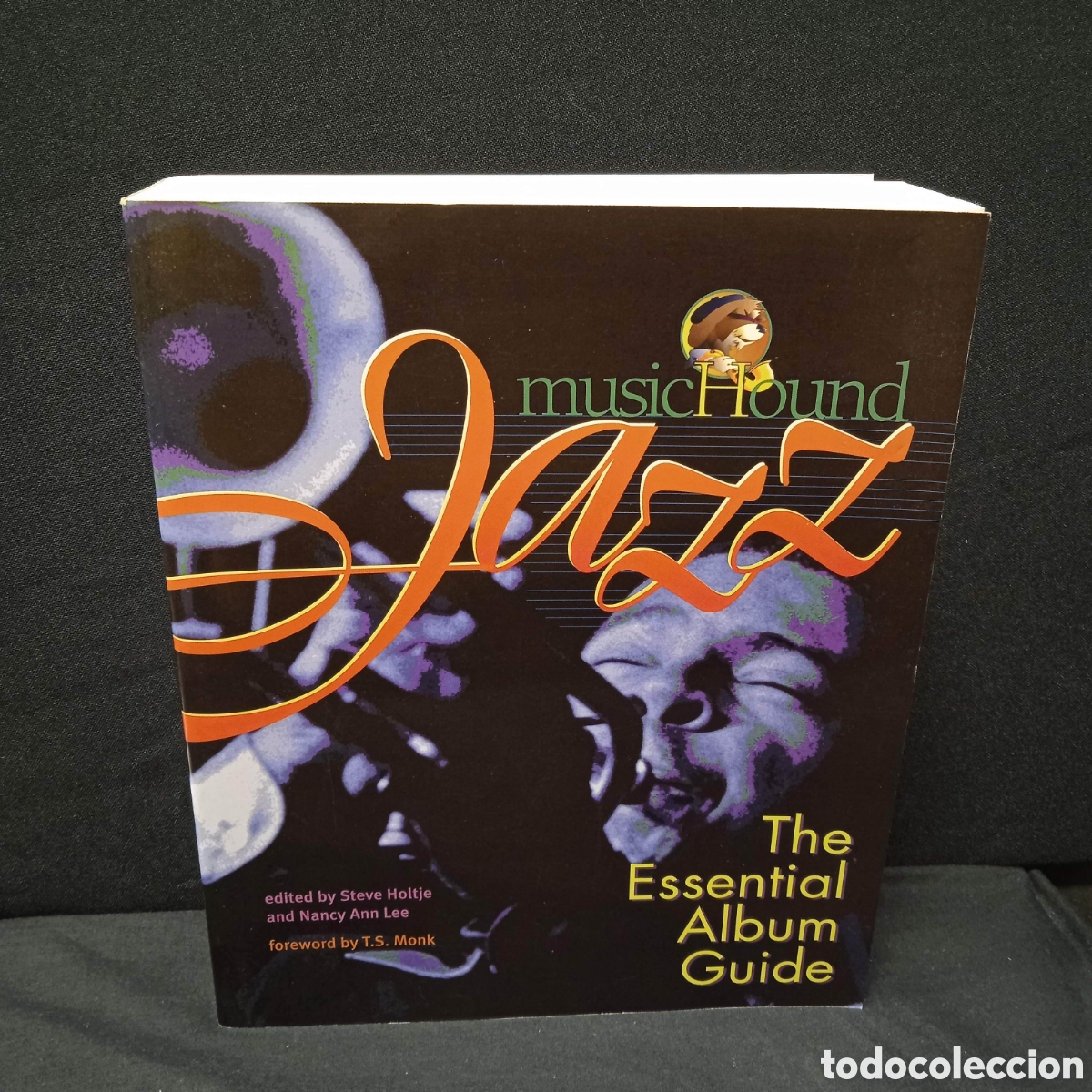 Libros de segunda mano: MUSICHOUND JAZZ THE ESSENTIAL ALBUM GUIDE - HOLTJE LEE - SCHIRMER 1998