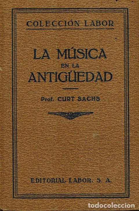 Libros de segunda mano: LA M&Uacute;SICA EN LA ANTIGUEDAD - Foto 1
