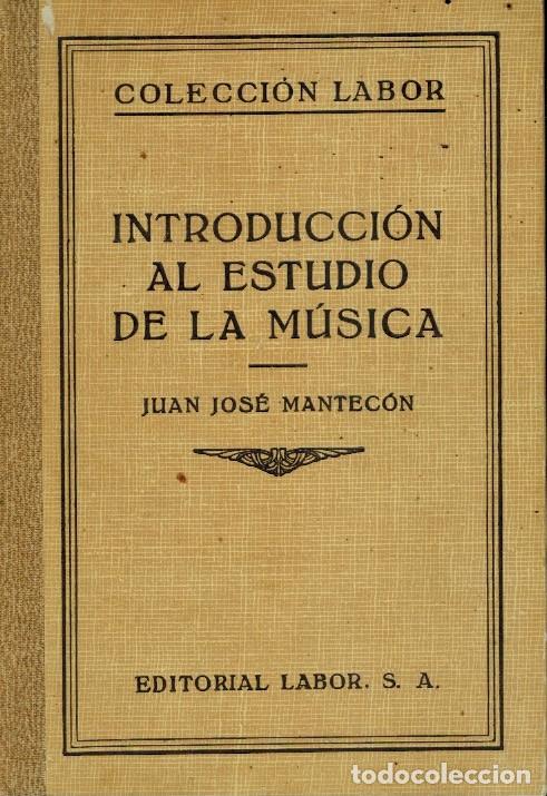 Libros de segunda mano: INTRODUCCI&Oacute;N AL ESTUDIO DE LA M&Uacute;SICA - Foto 1