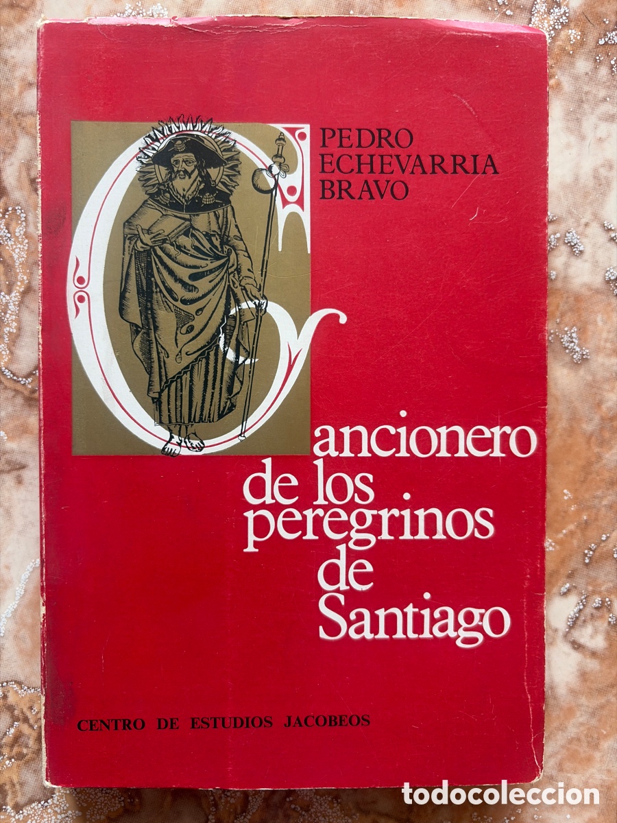 Libros de segunda mano: Cancionero de los peregrinos de Santiago, de Pedro Echevarr&iacute;a Bravo.