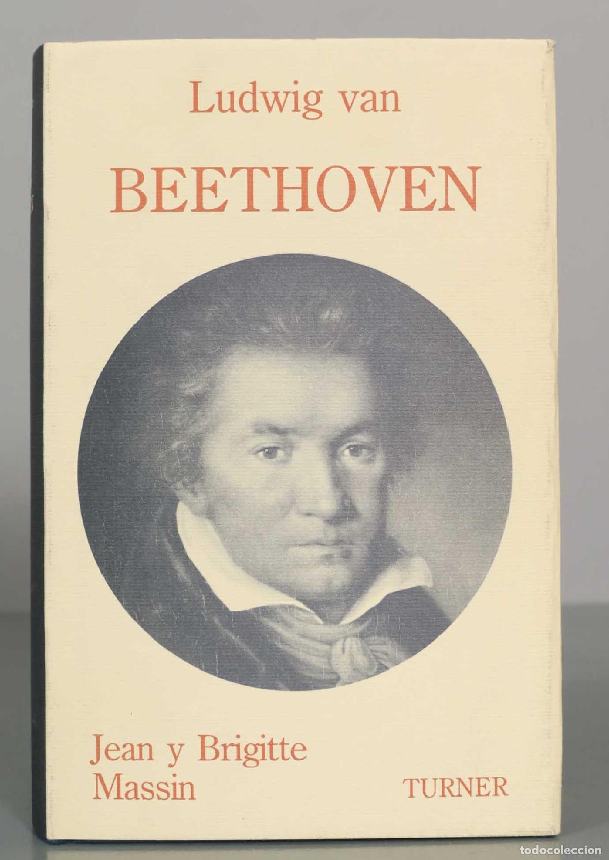 Libros de segunda mano: Ludwig van BEETHOVEN. Jean y Brigitte Massin.