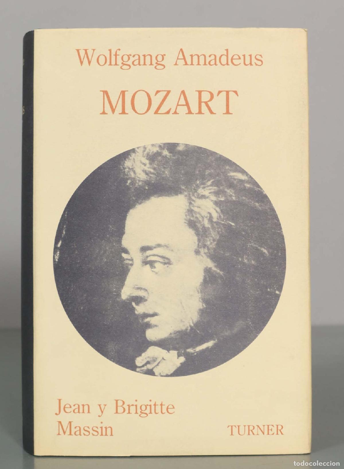 Libros de segunda mano: Wolfgang Amadeus MOZART. Jean y Brigitte Massin.