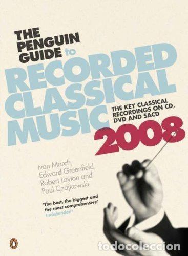Libros de segunda mano: The Penguin Guide to Recorded Classical Music. The Key Classical Recordings on CD, DVD and SACD 2008