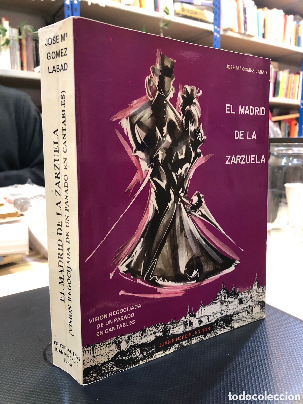 Libros de segunda mano: El Madrid de la Zarzuela (Visi&oacute;n regocijada de un pasado en cantables) - Jos&eacute; Ma. G&oacute;mez Labad