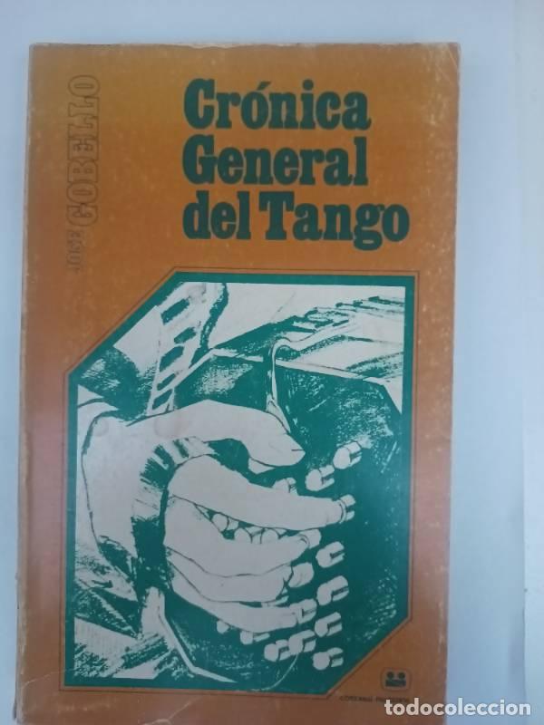 Libros de segunda mano: Cr&oacute;nica general del tango - Jos&eacute; Gobello - Foto 1
