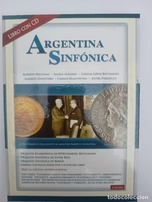 Libros de segunda mano: Argentina sinf&oacute;nica - Gabriel Castagna - Foto 1