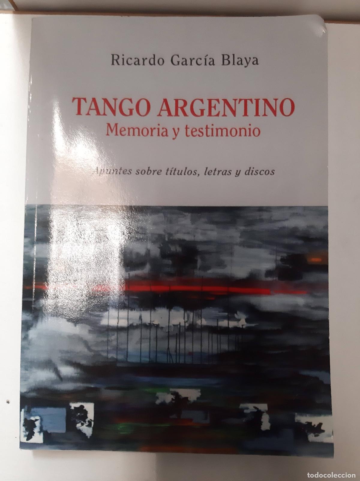 Second hand books: Tango Argentino. Memoria y testimonio - Ricardo Garc&iacute;a Blaya