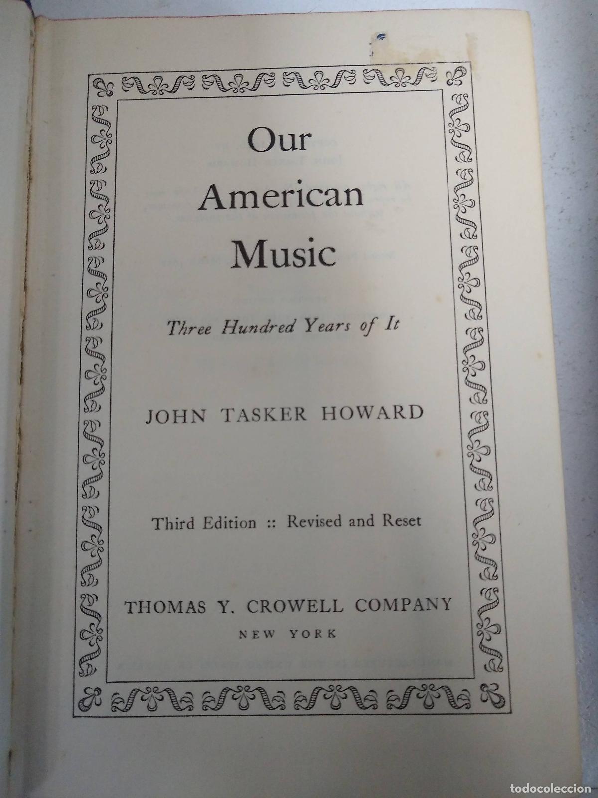 Libros de segunda mano: Our american music - John Tasker Howard