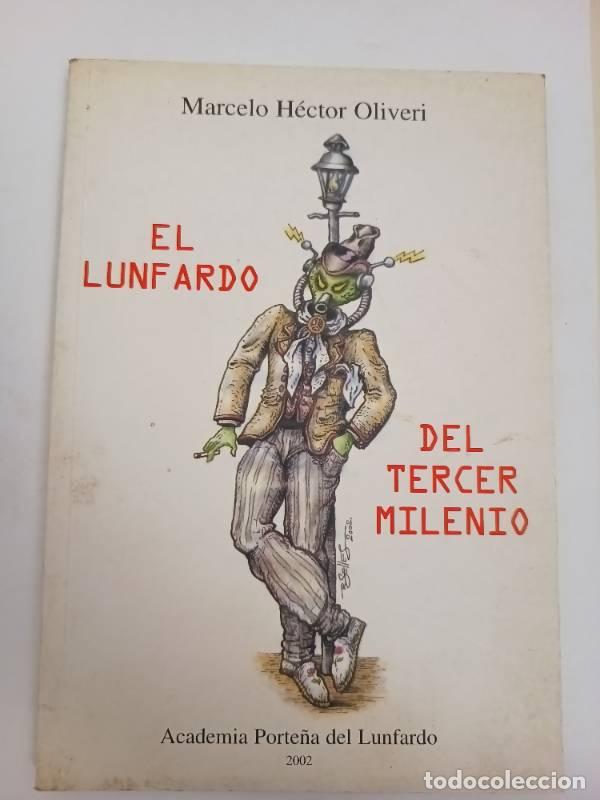 Livres d'occasion: El lunfardo del tercer milenio. - Hector Marcelo Olivieri