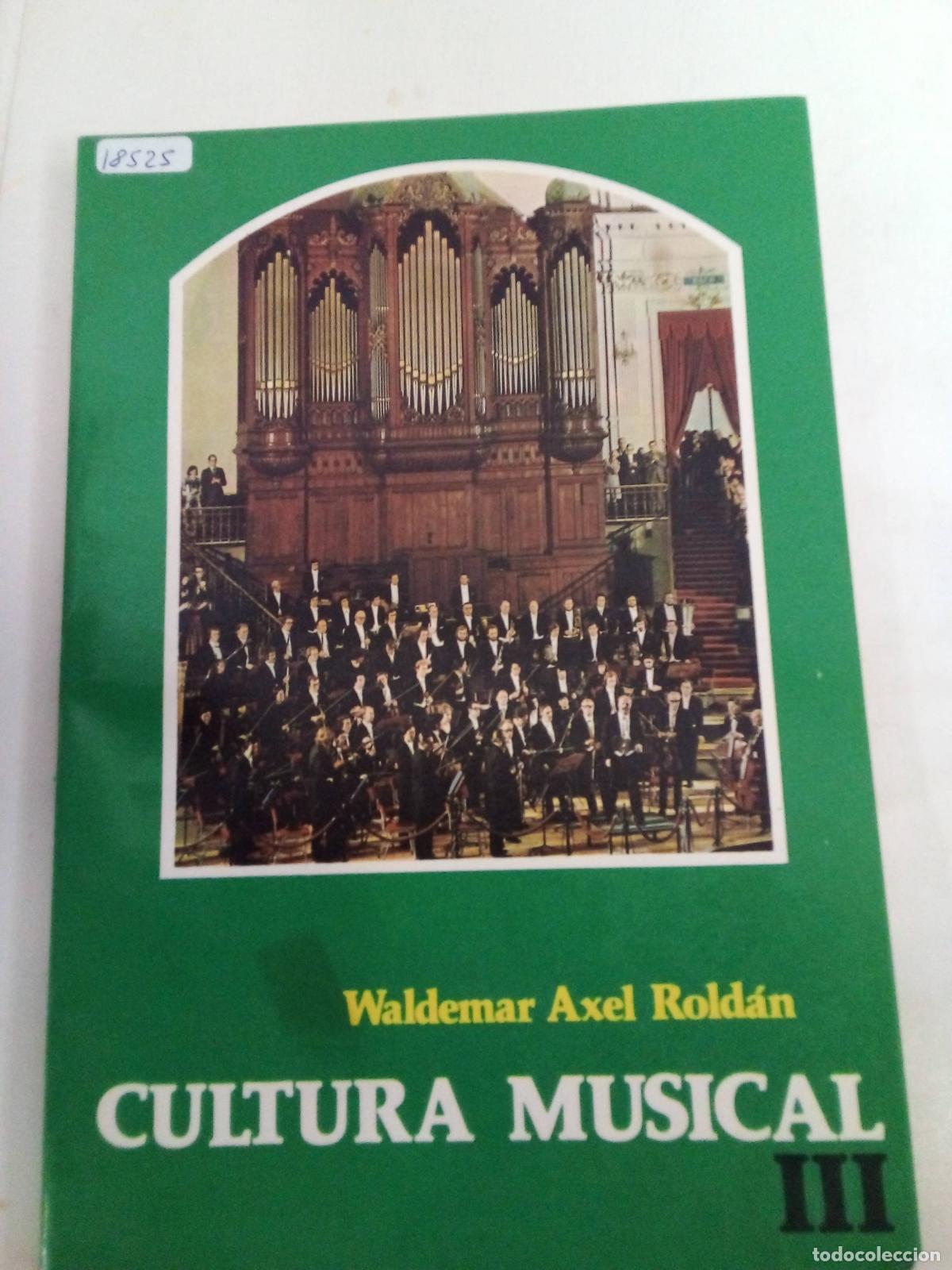 Libros de segunda mano: Cultural Musical III - Waldemar Axel Roldan