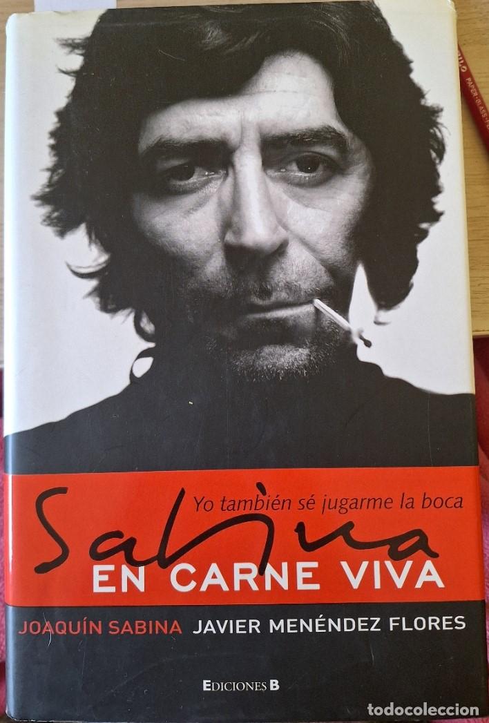 Libros de segunda mano: SABINA EN CARNE VIVA. YO TAMBIEN SE JUGARME LA BOCA. - SABINA/MENENDEZ FLORES, Joaquin/Javier.