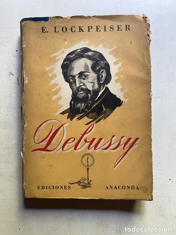 Libros de segunda mano: Debussy - Lockpeiser E. - Foto 1