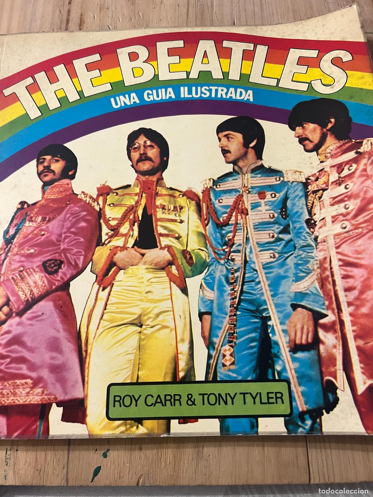 Second hand books: THE BEATLES. UNA GUIA ILUSTRADA - ROY CARR & TONY TYLER