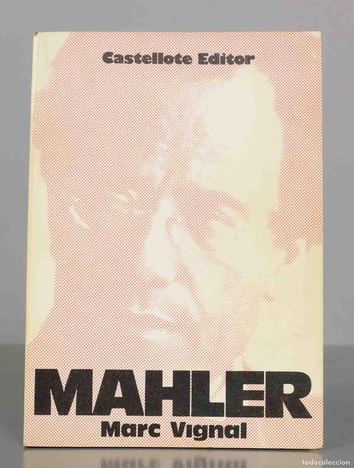 Libros de segunda mano: Mahler - Marc Vignal - Castellote Editor