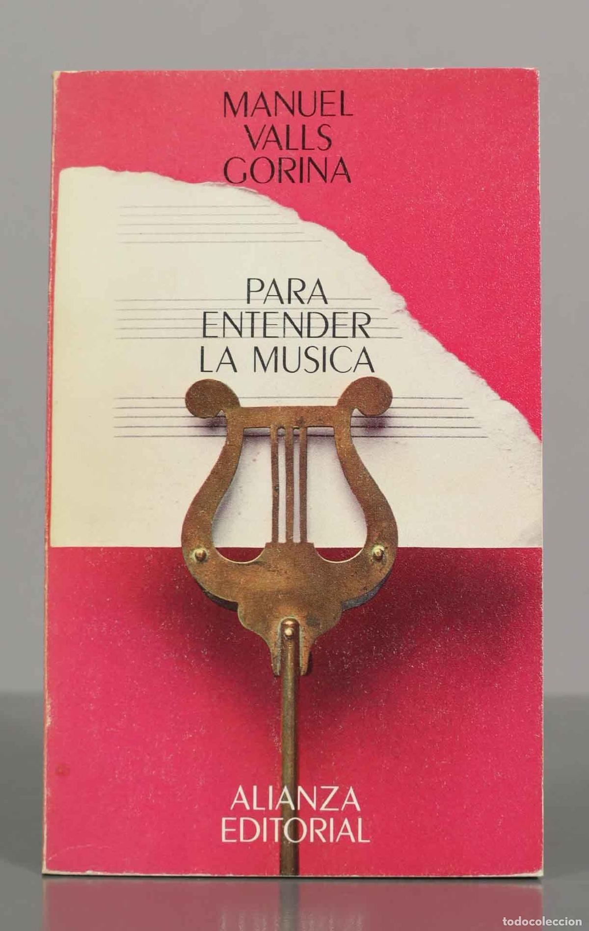 Libros de segunda mano: MANUEL VALLS GORINAPARA ENTENDER LA MUSICA