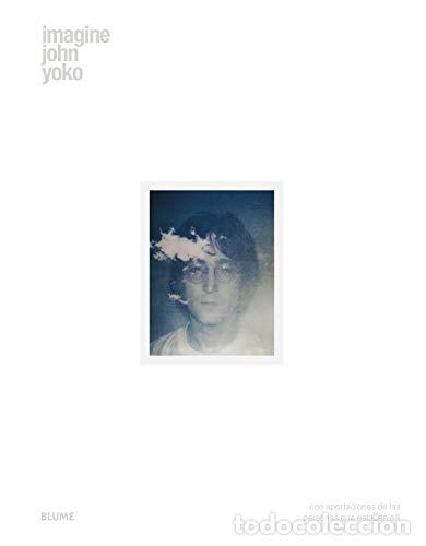 Libros de segunda mano: Imagine John Yoko Con La Participaci&oacute;n de Los Que Estuvieron All&iacute; - John Lenon, Yoko Ono