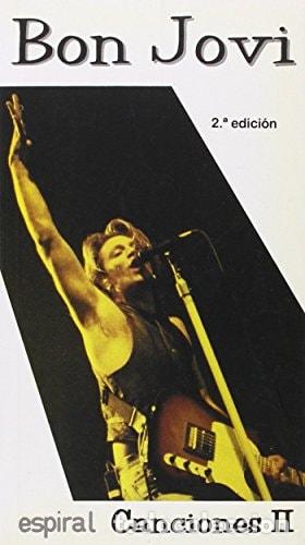 Libros de segunda mano: Canciones II - Bon Jovi, Jon Bon Jovi