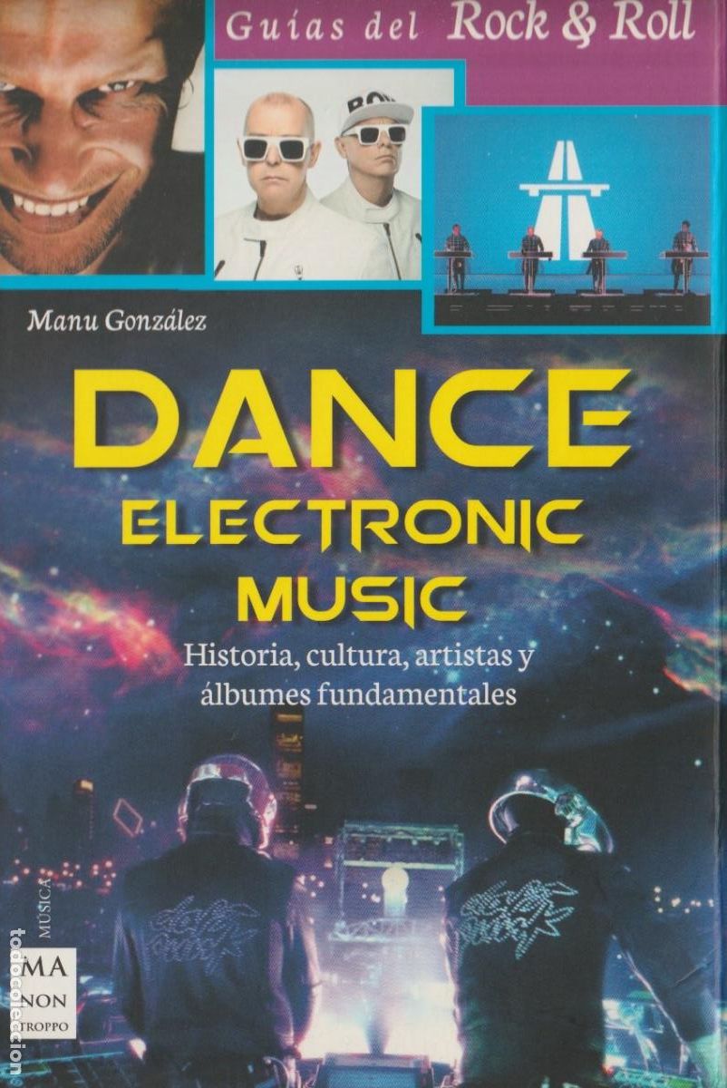 Libros de segunda mano: Dance Electronic Music / Manu Gonz&aacute;lez * M&Uacute;SICA DE BAILE * M&Uacute;SICA ELECTR&Oacute;NICA *