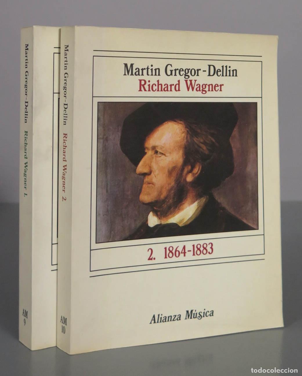 Libros de segunda mano: Richard Wagner: su vida, su obra, su siglo - Martin Gregor-Dellin - 2 TOMOS