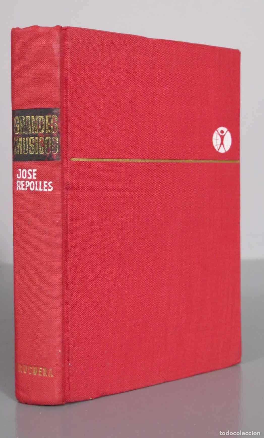 Libros de segunda mano: Grandes M&uacute;sicos - Jos&eacute; Repoll&eacute;s