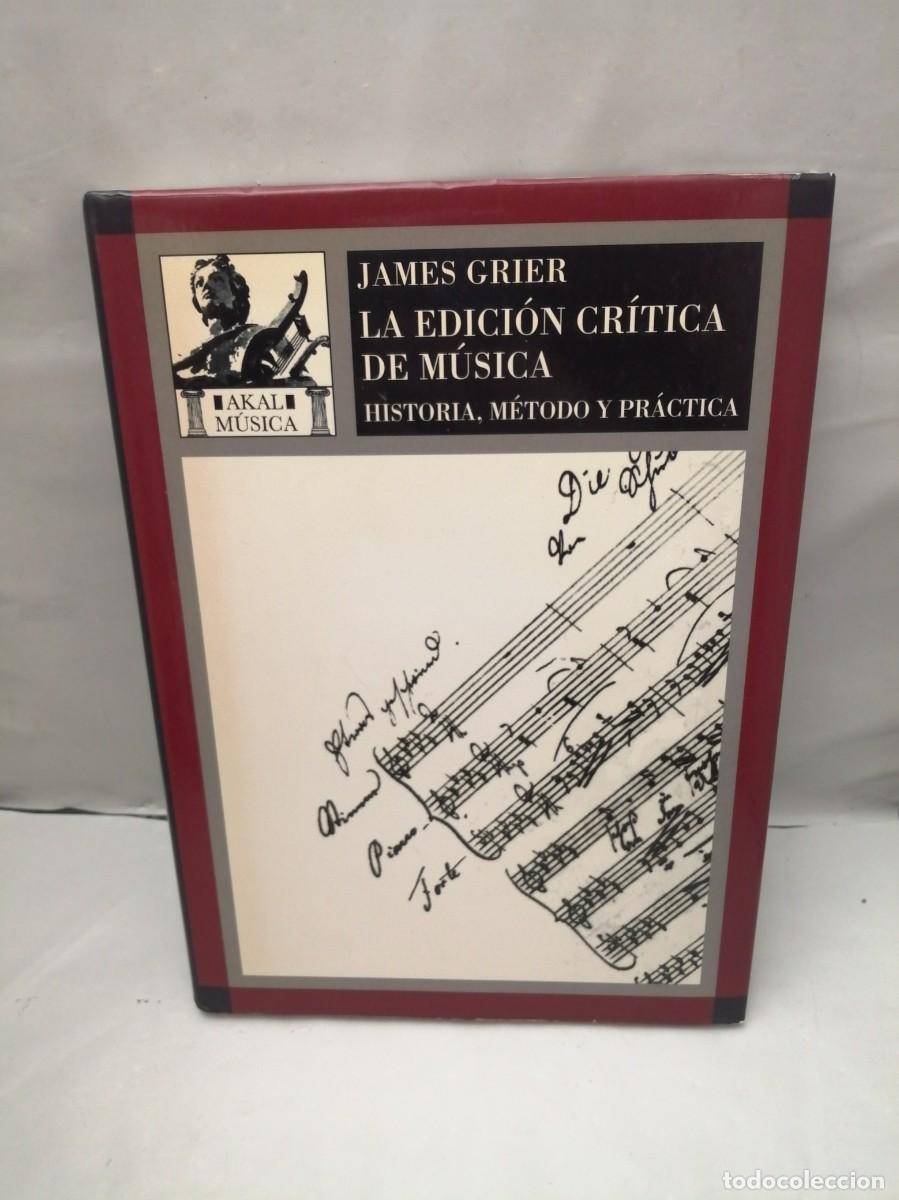 Libros de segunda mano: La Edici&oacute;n Cr&iacute;tica de la M&uacute;sica: Historia, m&eacute;todo y pr&aacute;ctica (Primera edici&oacute;n, tapa dura)