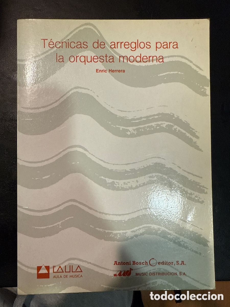 Libros de segunda mano: HERRERA, Enric T&eacute;cnicas de arreglos para la orquesta moderna