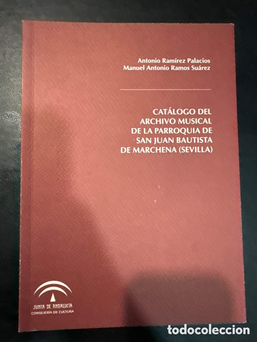 Libros de segunda mano: Cat&aacute;logo del Archivo Musical de la Parroquia de San Juan Bautista de Marchena (Sevilla)