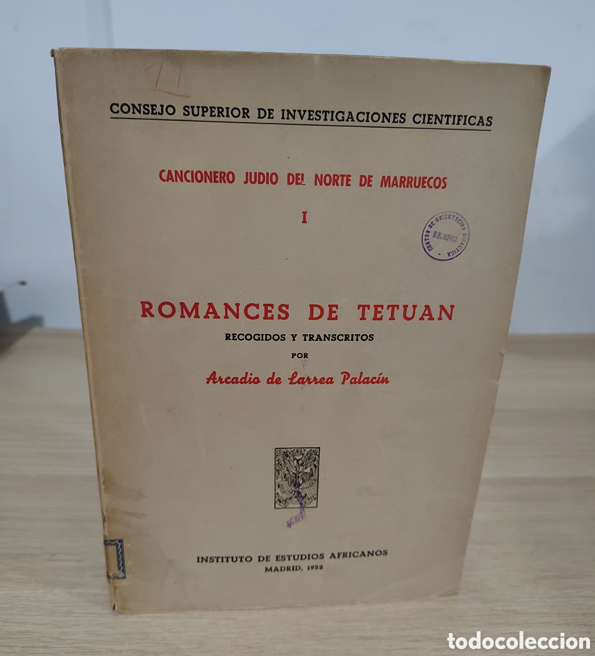 Libros de segunda mano: Cancionero judio del norte de Marruecos I. Romances de tetuan. Arcadio de Larrea Palac&iacute;n