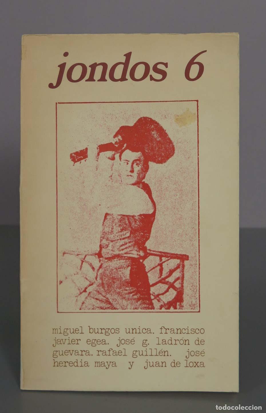 Libros de segunda mano: Jondos 6 - Miguel Burgos &Uacute;nica, Francisco Javier Egea, Jos&eacute; G. Ladr&oacute;n de Guevara, Rafael Guill&eacute;n, Jo
