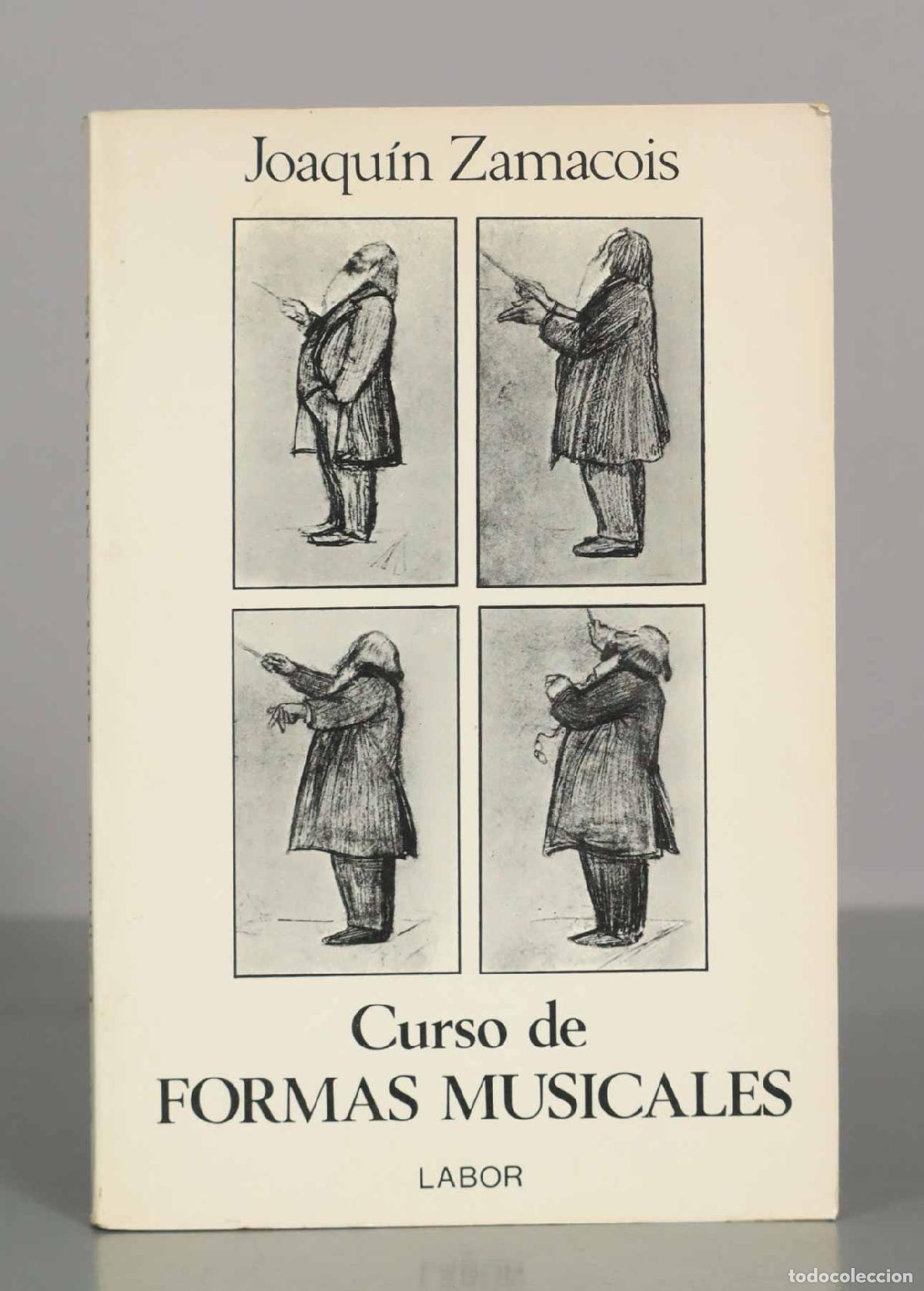 Libros de segunda mano: Curso de formas musicales - Joaqu&iacute;n Zamacois
