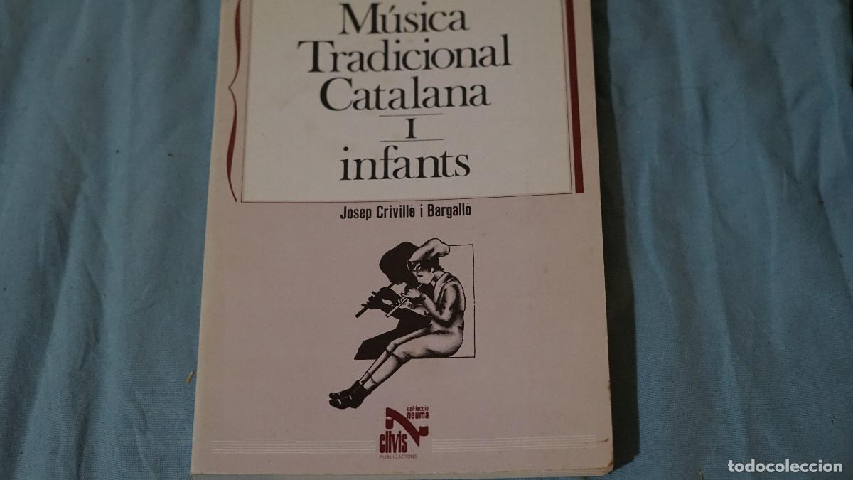 Libros de segunda mano: Josep Crivill&eacute; i Bargall&oacute; - M&uacute;sica tradicional catalana - 1 infants