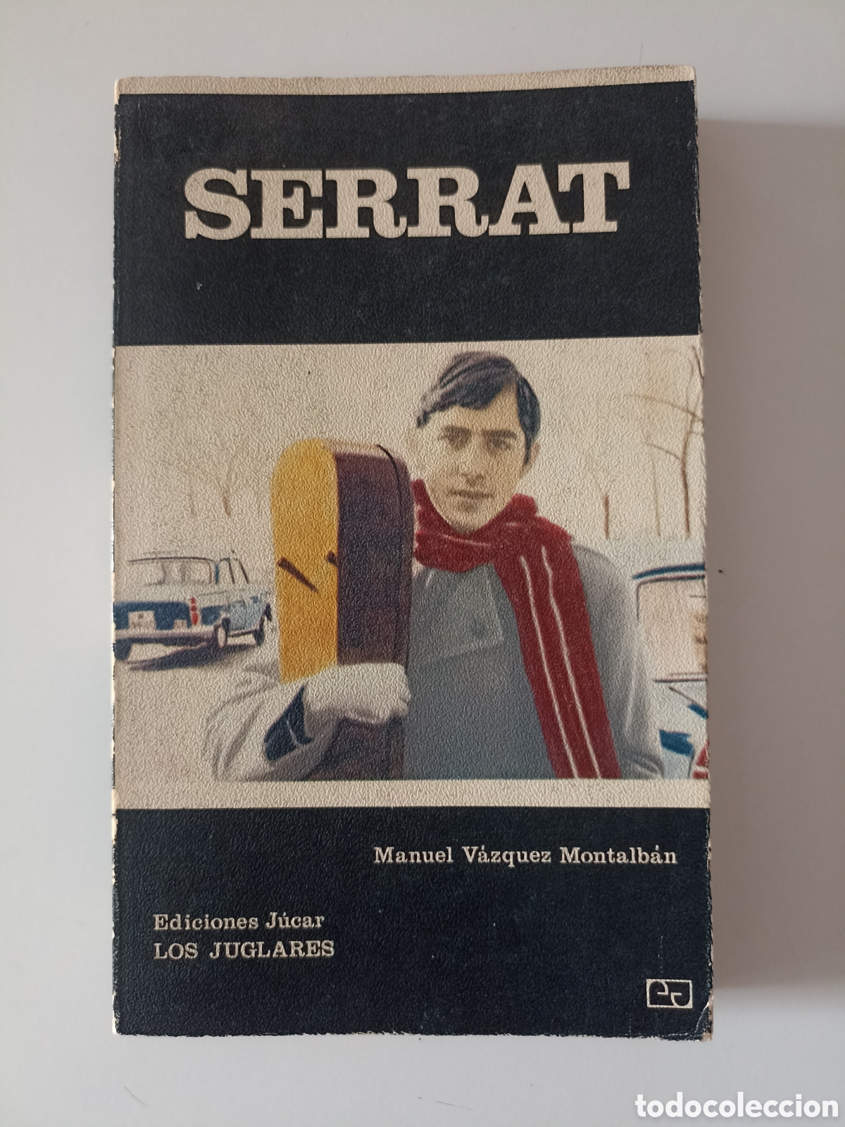 Libros de segunda mano: Manuel V&aacute;zquez Montalb&aacute;n - Joan Manuel Serrat (J&uacute;car, Los Juglares, 1976) 2&ordm; Edici&oacute;n. Cantautores