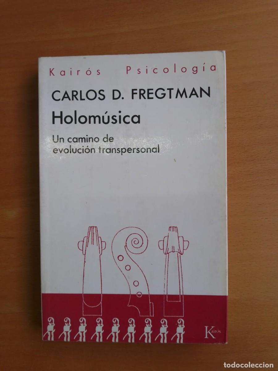 Libros de segunda mano: Holom&uacute;sica. Una camino de evoluci&oacute;n transpersonal, de Carlos D. Fregtman